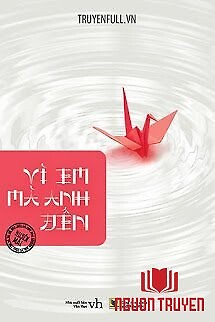 Vì Em Mà Anh Đến - Vi Em Ma Anh Đen