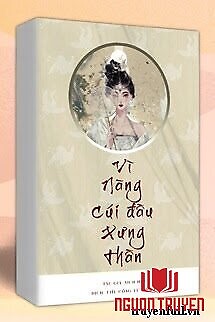 Vì Nàng Cúi Đầu Xưng Thần