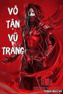 Vô Tận Vũ Trang - Vo Tan Vu Trang