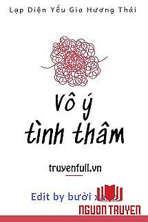 Vô Ý Tình Thâm - Vo Ý Tinh Tham