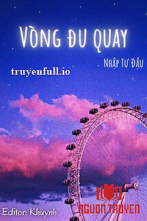 Vòng Đu Quay - Nhập Tư Đậu - Vong Đu Quay - Nhap Tu Đau