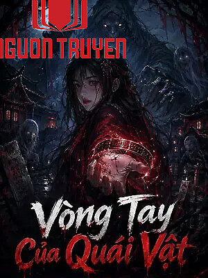 Vòng Tay Của Quái Vật - Vong Tay Cua Quai Vat