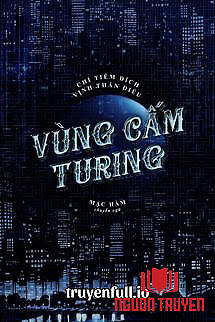 Vùng Cấm Turing - Chỉ Tiêm Đích Vịnh Thán Điệu - Vung Cam Turing - Chi Tiem Đich Vinh Than Đieu