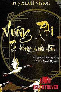 Vương Phi, Ta Không Muốn Làm - Vuong Phi, Ta Khong Muon Lam
