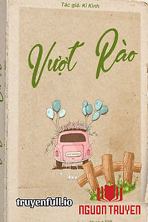 Vượt Rào - Kỷ Kinh - Vuot Rao - Ky Kinh