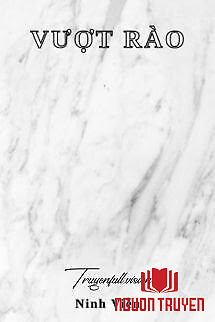 Vượt Rào - Ninh Viễn - Vuot Rao - Ninh Vien