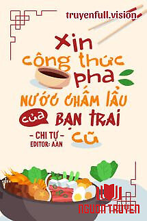 Xin Công Thức Pha Nước Chấm Lẩu Của Bạn Trai Cũ - Xin Cong Thuc Pha Nuoc Cham Lau Cua Ban Trai Cu