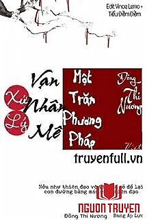 Xử Lý Vạn Nhân Mê Một Trăm Loại Phương Pháp - Xu Ly Van Nhan Me Mot Tram Loai Phuong Phap