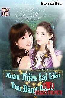 Xuân Thiên Lai Liễu Tựu Đãng Dạng