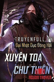 Xuyên Toa Chư Thiên - Xuyen Toa Chu Thien