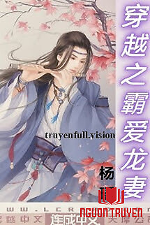 Xuyên Việt Chi Bá Ái Long Thê - Xuyen Viet Chi Ba Ái Long The