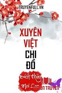 Xuyên Việt Chi Quy Đồ - Xuyen Viet Chi Quy Đo