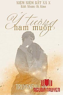 Ý Tưởng Ham Muốn - Ý Tuong Ham Muon