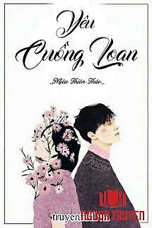 Yêu Cuồng Loạn - Yeu Cuong Loan