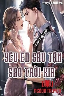 Yêu Em Sâu Tận Sao Trời Kia - Yeu Em Sau Tan Sao Troi Kia