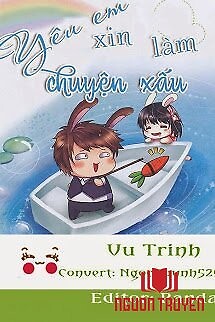 Yêu Em Xin Làm Chuyện Xấu - Yeu Em Xin Lam Chuyen Xau