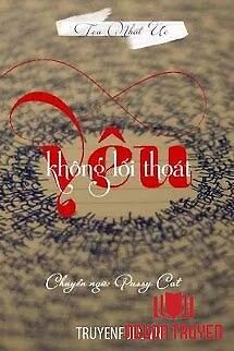 Yêu Không Lối Thoát - Yeu Khong Loi Thoat