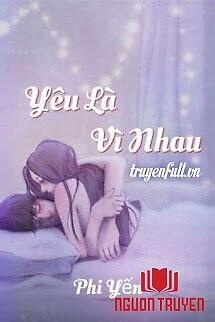 Yêu Là Vì Nhau - Yeu La Vi Nhau