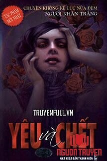 Yêu Và Chết - Yeu Va Chet