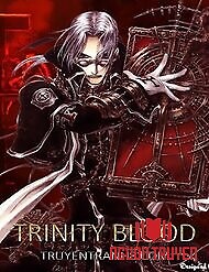 Bộ 3 Đẫm Máu - Trinity Blood