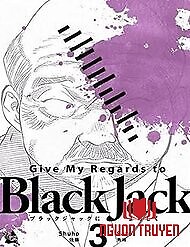 Give My Regards To Black Jack - Gửi Lời Thân Ái Đến Black Jack