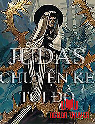 Judas - Chuyện Kẻ Tội Đồ - Judas - Chuyen Ke Toi Đo