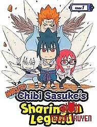 Naruto: Chibi Sasuke's Sharingan Legend - Uchiha Sasuke No Sharingan Den; The Uchiha Sasuke Sharingan Chronicles; Sasuke Uchiha's Sharingan Legend