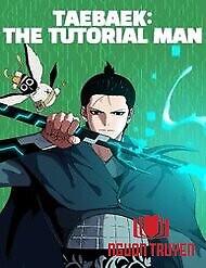 Npc Bắt Đầu Từ Kỹ Năng Lv.999 - Taebaek: The Tutorial Man; Người Hướng Dẫn