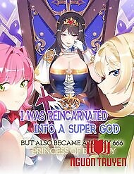 Số Phận Bắt Buộc Tôi Làm Công Chúa Siêu May Mắn - I Was Reincarnated Into A Super God, But Also Become A Lucky 666 Princess Of Destiny