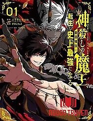 Thần Sát Quỷ Vương - Kamigoroshi No Maou Saijyaku Shuzoku Ni Tensei Shi Shijyou Saikyou Ni Naru