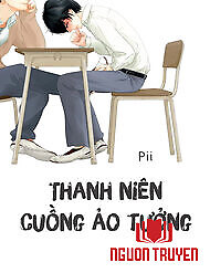 Thanh Niên Cuồng Ảo Tưởng - Thanh Nien Cuong Ảo Tuong