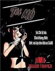 Tôi Mù - Toi Mu