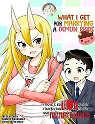 What I Get For Marrying A Demon Bride - What I Get For Marrying A Demon Bride